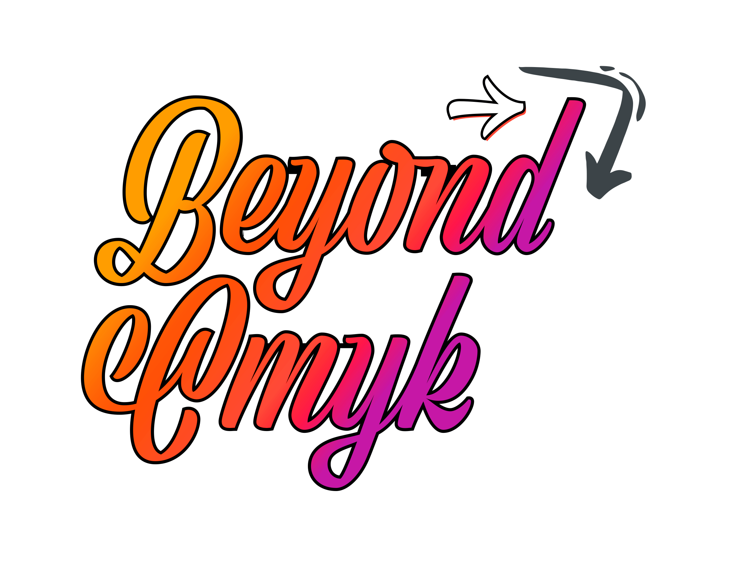 Colorful script lettering that says Take it Beyond CMYK